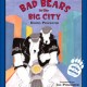 #PictureBookMonth – Bad Bears in the Big City #preschool #edchat #literacy